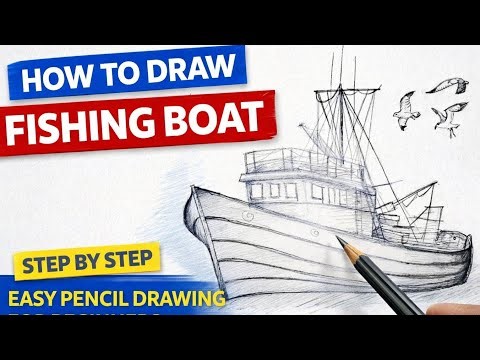 How to Draw a Fishing Boat Step by Step | Easy Pencil Drawing for Beginners