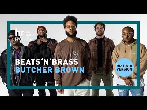 BEATS'N'BRASS | DEUTSCHES JAZZFESTIVAL | Butcher Brown | Frankfurt Radio Big Band | full concert