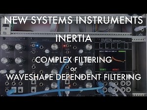 Inertia and Complex Filtering, or Waveshape Dependent Filtering
