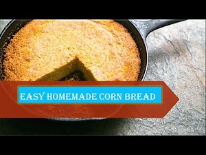 How to make, Easy Homemade corn bread recipe.