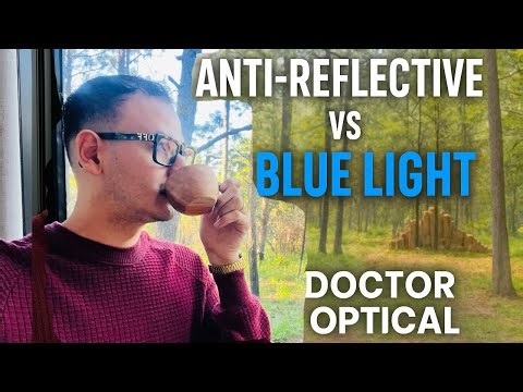Anti-Reflective vs Blue Light Lenses: Which One Do You Really Need? | Doctor Optical