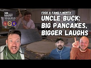 Uncle Buck: Big Pancakes, Bigger Laughs