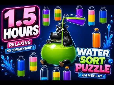1.5 Hours of Water Sort Puzzle Gameplay 💧 | Relaxing No Commentary