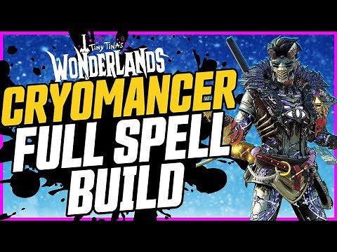 SPELL ONLY BUILD! Crazy Damage & Clear Speed! // Tiny Tina's Wonderlands Spellshot Cryomancer