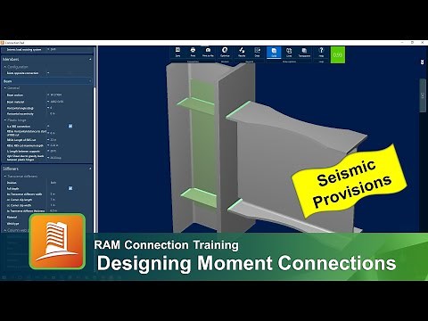 Designing Moment Connections for Seismic Provisions in RAM Connection