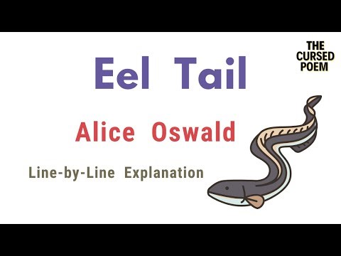 “Eel Tail” by Alice Oswald | Explained | Analysis