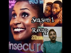 Insecure Season 1 Recap