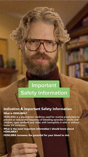 Here’s the most important information about HEMLIBRA (emicizumab-kxwh). Please see Important Safety Information, including Serious Side Effects, as well as the HEMLIBRA full Prescribing Information and Medication Guide linked in bio.