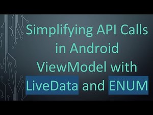 Simplifying API Calls in Android ViewModel with LiveData and ENUM