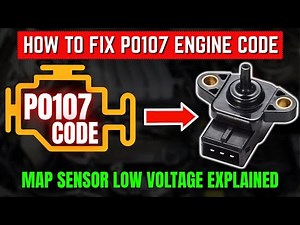How to Fix P0107 Engine Code (MAP Sensor Low Voltage Explained)