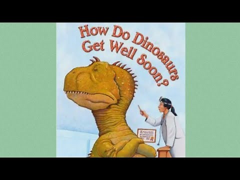 How Do Dinosaurs Get Well Soon | Read Along | Read Aloud | Children's Book