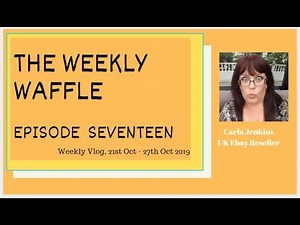 Weekly Waffle Ep: 17 - 21st-27th Oct 2019. Friends, Food, and Random Ramblings