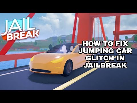 how to fix jumping cars in jailbreak |jailbreak| |roblox|