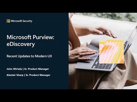 eDiscovery: Recent updates to the modern UX