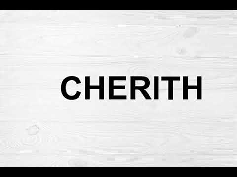 How To Pronounce Cherith
