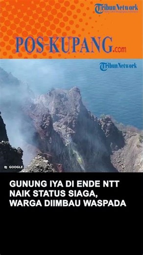 Mount Iya in Ende, NTT, Raised to Alert Status, Residents Urged to Be Vigilant
