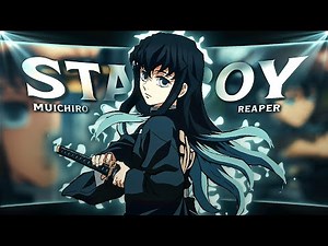 Muichiro - Starboy 🔥 ( Demon slayer season 3) [edit/amv]