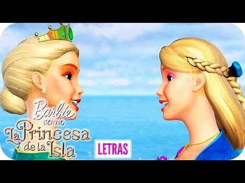 En Mis Brazos - Reunión | Letra | Barbie™ como "La Princesa de la Isla"