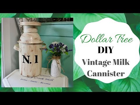 Dollar Tree DIY Vintage Milk Canister