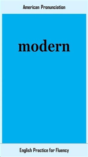 modern, How to Say or Pronounce MODERN in American, British English, Pronunciation