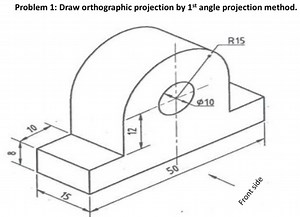 Problem 1Draw orthographic projection by 1st angle projection ... | Filo