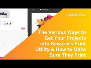 The Various Ways to Get Your Projects into Sawgrass Print Utility & How to Make Sure They Print