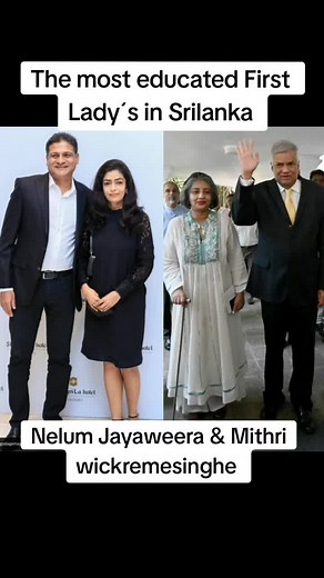 Educated First Ladies of Sri Lanka: Nelum Jayaweera & Mithri Wickremesinghe