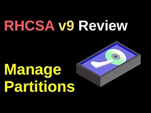 Manage Partitions - RHCSA v9 Review