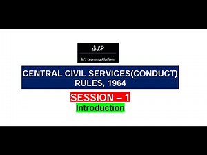 Introduction & Analysis - CCS(Conduct) Rules, 1964 - Session 1