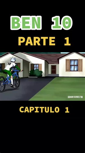 Ben 10 y el Omnitrix: Capítulo 1