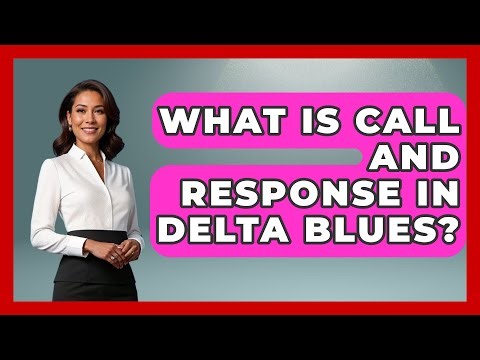 What Is Call And Response In Delta Blues? - Jazz Music Legends