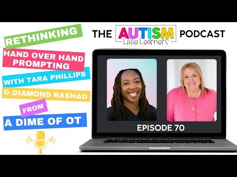 Rethinking Hand Over Hand Prompting With Autistic Kids - With Occupational Therapist, Diamond Rashad