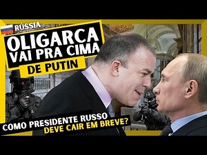 DEVE CAIR! OLIGARCA VAI pra CIMA de PUTIN ao PERDER TUDO