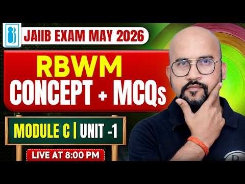 JAIIB 2026 | JAIIB RBWM Module C | JAIIB RBWM Unit 1 Important MCQs | by Bhaskar Sir