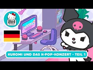 Kuromi und Das K-Pop-Konzert (Teil 1) | Hello Kitty and Friends Supercute Adventures 8 Folge 3