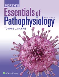 Porth's Essentials of Pathophysiology 5th edition | 9781975107192, 9781975151812 | VitalSource
