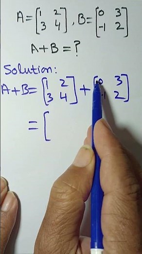 Given matrices A and B find A+B||Algebra \\\\matrices\\\\ #maths #mathshorts