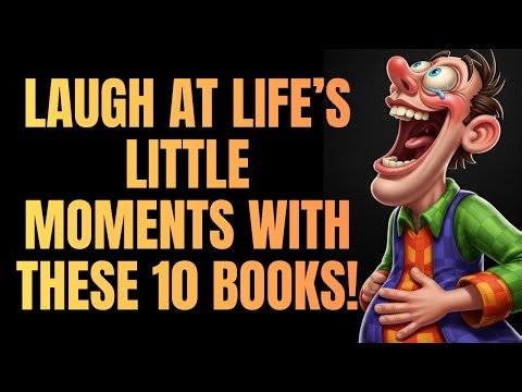 10 Must Read Books That Turn Everyday Life into Comedy (2023 2025 Top Picks!)
