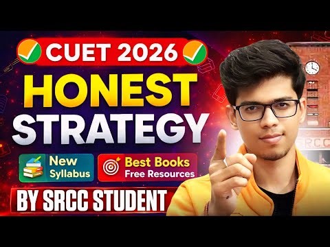 CUET 2026: *NO COACHING* HONEST STRATEGY by SRCC student🔥Syllabus,Resources,FREE MCQs, etc| CUET