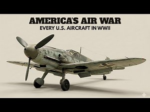 Every U.S. Aircraft Used in World War II