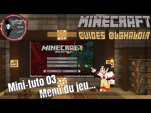 Mini-Tutos Minecraft 03 - découvrir le menu principal et les réglages pour Minecraft Java Edition