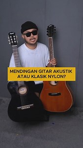 49K views · 292 reactions | mending beli Gitar Akustik atau Gitar Nylon? . link pembelian 2 gitar ini ada di bio gua ya #reels | Tutorial Gitar - Arya Nara | Facebook