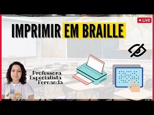 🔴 LIVE 9 - Quer saber como imprimir Braille de forma fácil?