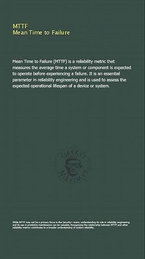 MTTF - Mean Time to Failure - Security+