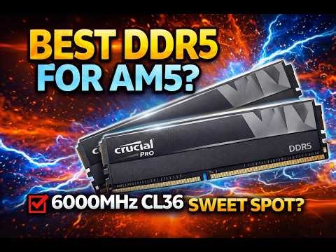 DDR5 6000MHz CL36 – The AM5 Sweet Spot? Crucial 32GB Tested