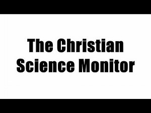 The Christian Science Monitor