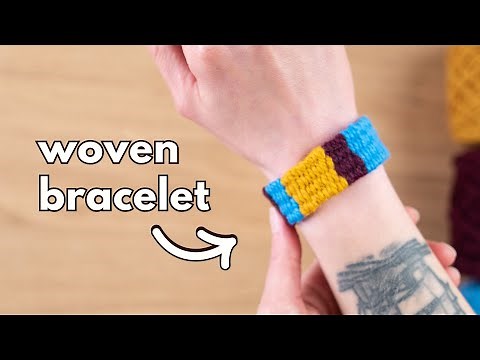 How to Weave a Colourful Bracelet!