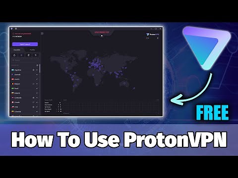 How to Use ProtonVPN Free & Premium - Covering All the Features