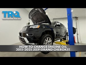 How to Change Engine Oil 2011-2021 Jeep Grand Cherokee