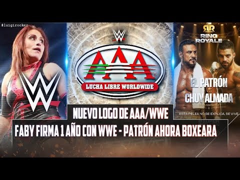 AAA'S NEW LOGO | FABY APACHE SIGNS 1-YEAR CONTRACT WITH WWE | PATRÓN ALBERTO DEBUTS IN BOXING